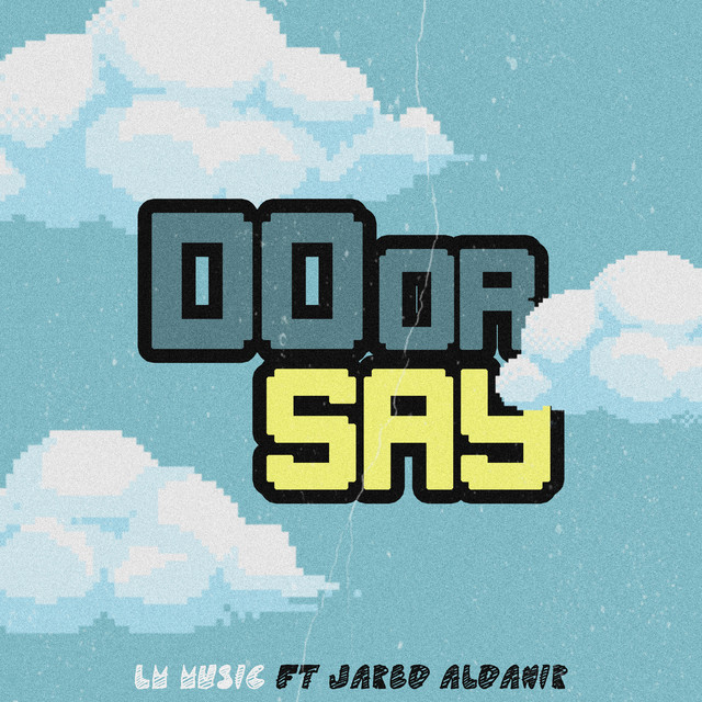 DO OR SAY