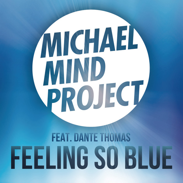 Feeling So Blue (feat. Dante Thomas) - Radio Edit
