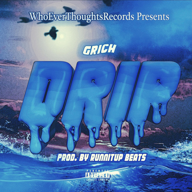 Drip - Single by G Rich | Spotify