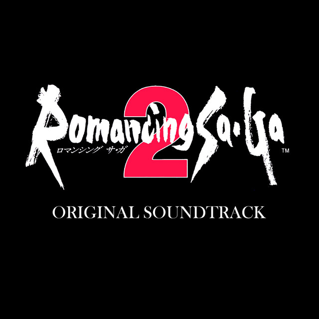 Romancing Sa・Ga 2 Original Soundtrack - Album by SQUARE ENIX