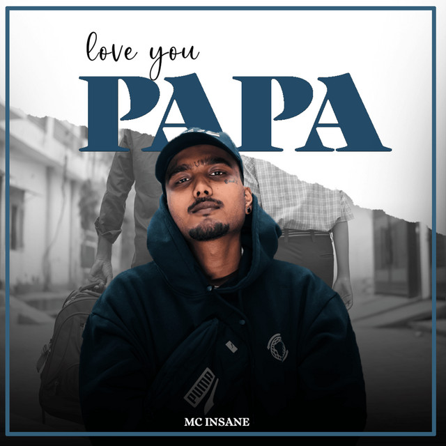Love You Papa - Single by MC INSANE | Spotify