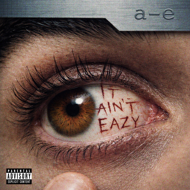 IT AIN'T EAZY