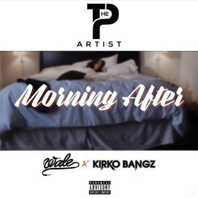 Morning After (feat. Wale & Kirko Bangz)