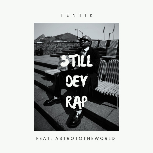 STILL DEY RAP (feat. AstroToTheWorld)