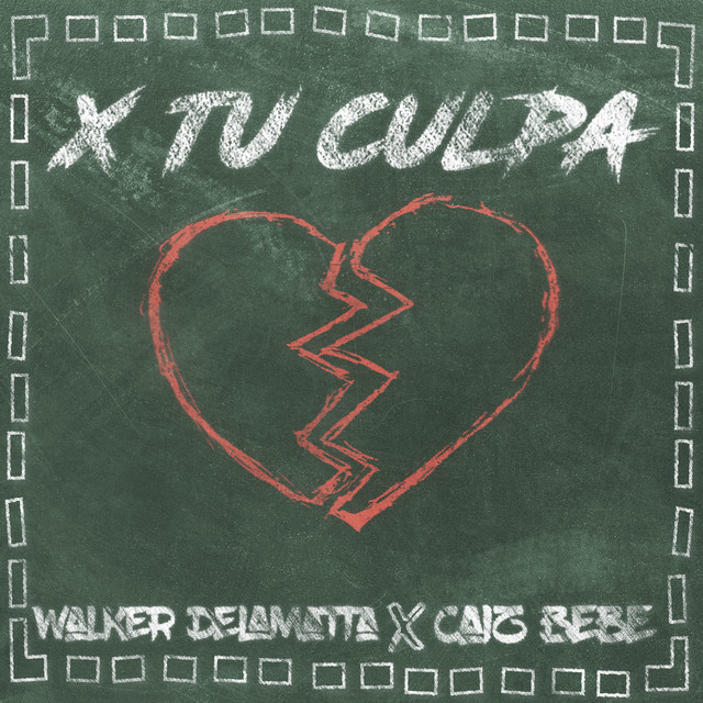 X Tu Culpa