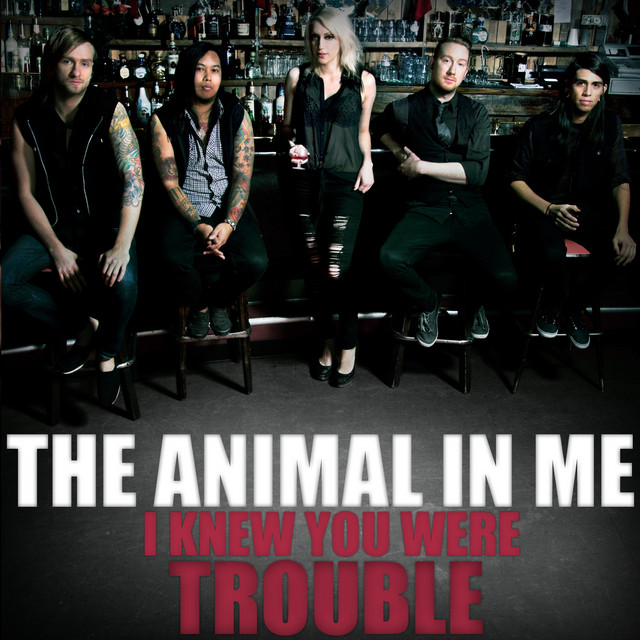 I Knew You Were Trouble