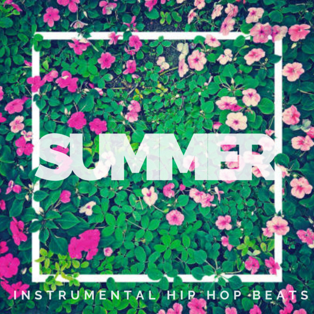Summer Instrumental Hip Hop Beats - Album by MGD Beat Productionz | Spotify