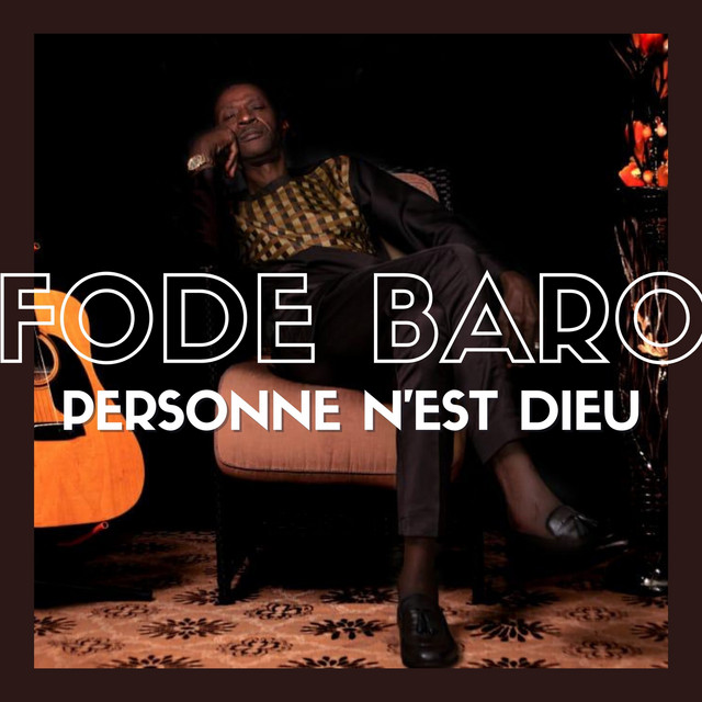 Fode Baro - Personne n'est Dieu