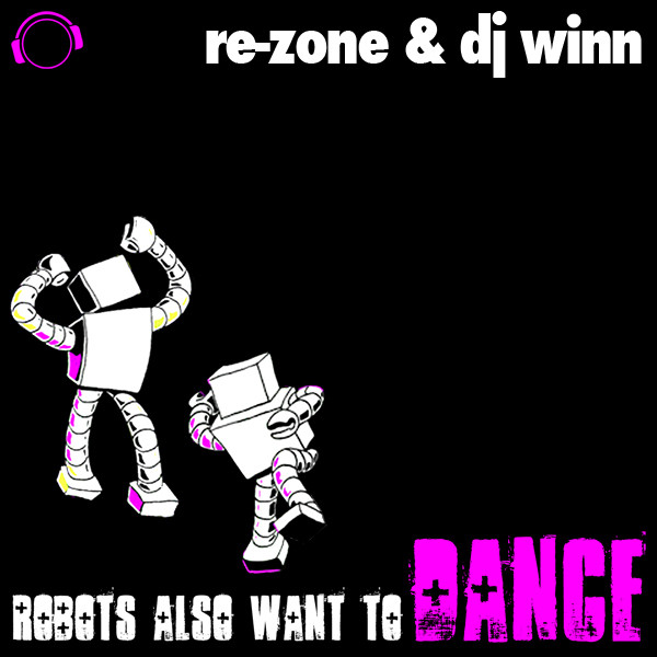 Robots Also Want To Dance - Radio Mix cover art