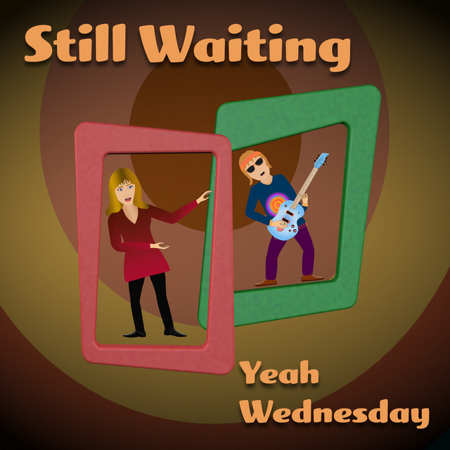 Still Waiting - Single by Yeah Wednesday | Spotify