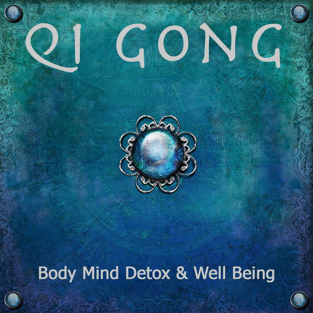 Qi Gong: New Age Soothing Music, Relaxation Meditation Music for Body Mind Detox & Well Being cover art