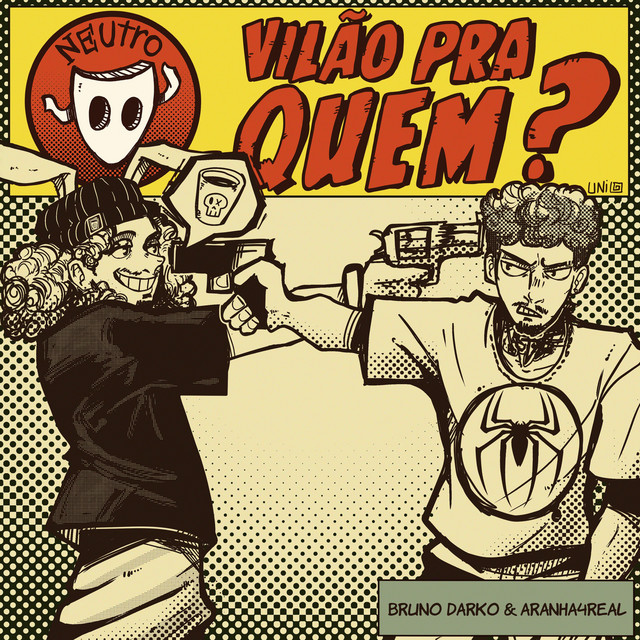 Vilão pra quem?