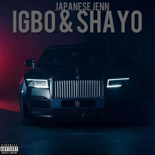 Igbo and Shayo - Single by Japanese Jenn | Spotify
