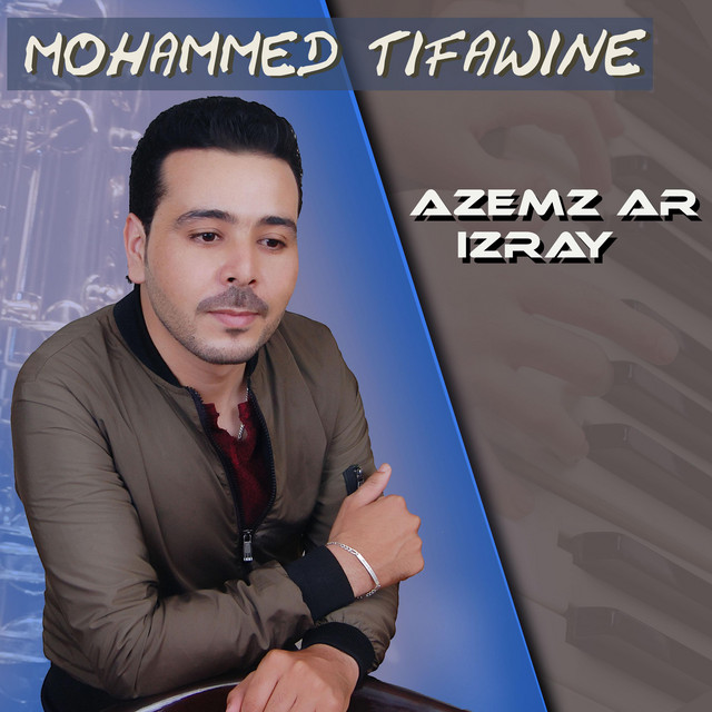 azemz ar izray - Single by mohammed tifawine | Spotify