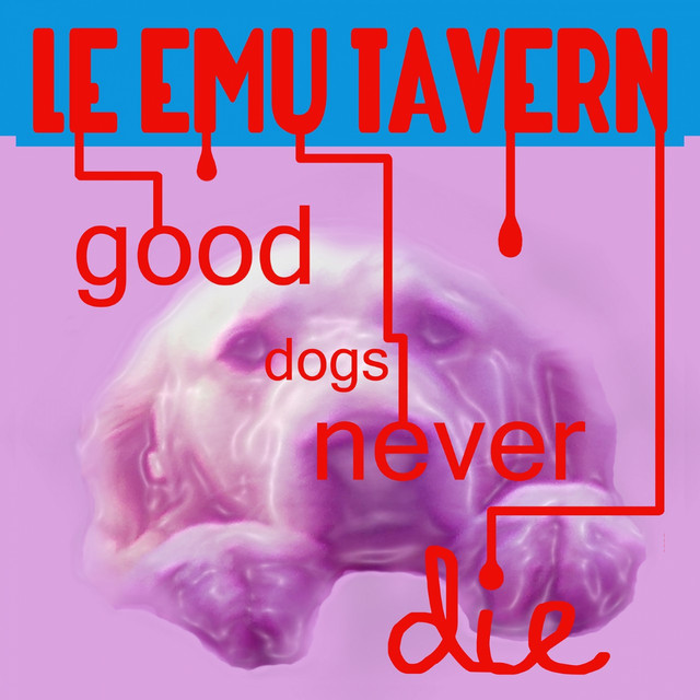 Good Dogs Never Die album image