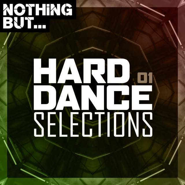 Nothing But... Hard Dance Selections, Vol. 01 cover art