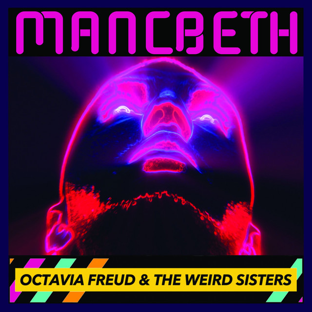 Mancbeth - Album by OCTAVIA FREUD & THE WEIRD SISTERS | Spotify
