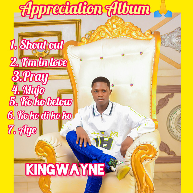 Appreciation - Album by Kingwayne | Spotify