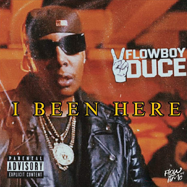 I Been Here by FlowBoyDuce