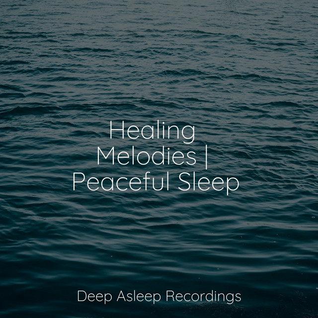 Healing Melodies | Peaceful Sleep - Album by Meditation Awareness | Spotify