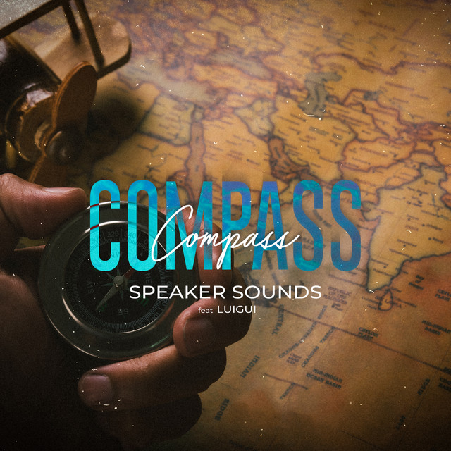 Compass - Single by Speaker Sounds | Spotify