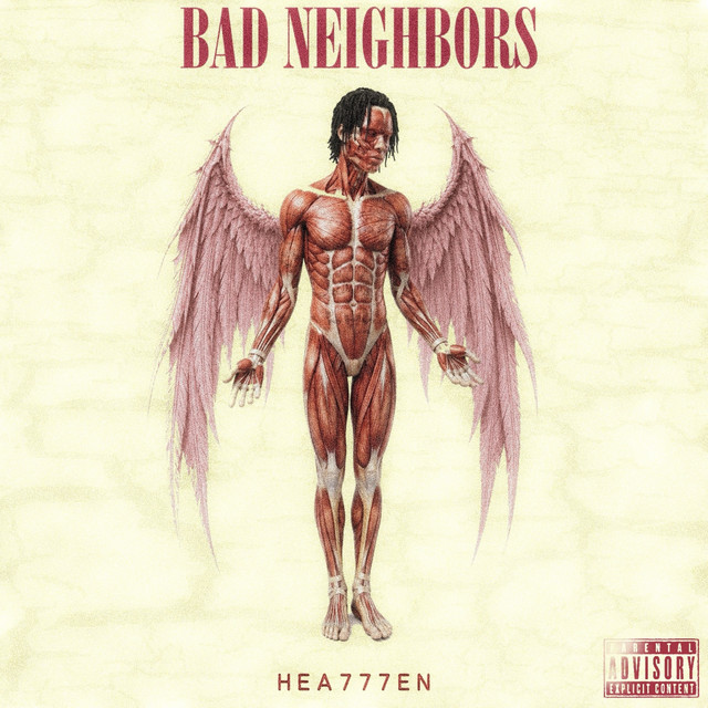 HEA777EN by Bad Neighbors