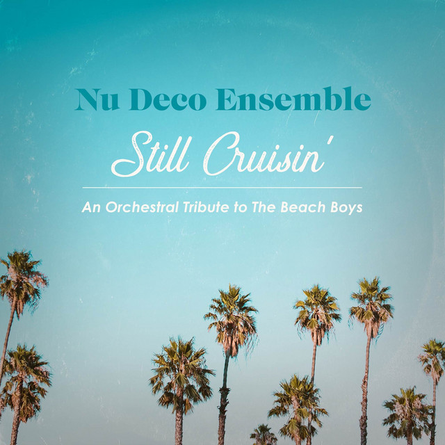 Still Cruisin' - An Orchestral Tribute to The Beach Boys cover art