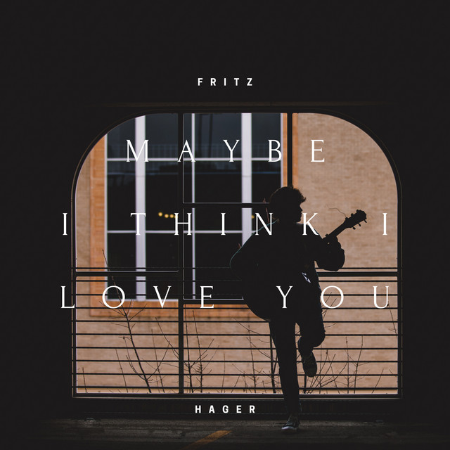 Maybe I Think I Love You cover