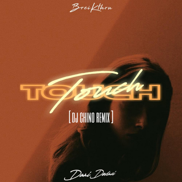 Touch - DJ Chino Remix
