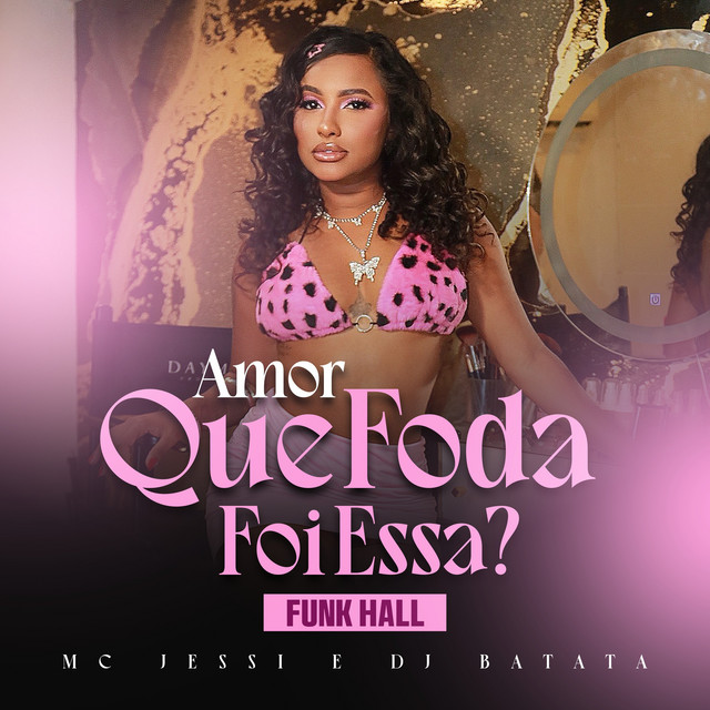 Que Foda Foi Essa - Funk Hall