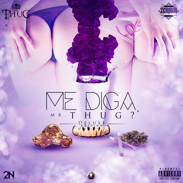 Me Diga, Mr. Thug? (Deluxe Edition)