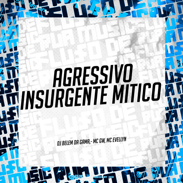 Agressivo Insurgente Mitico