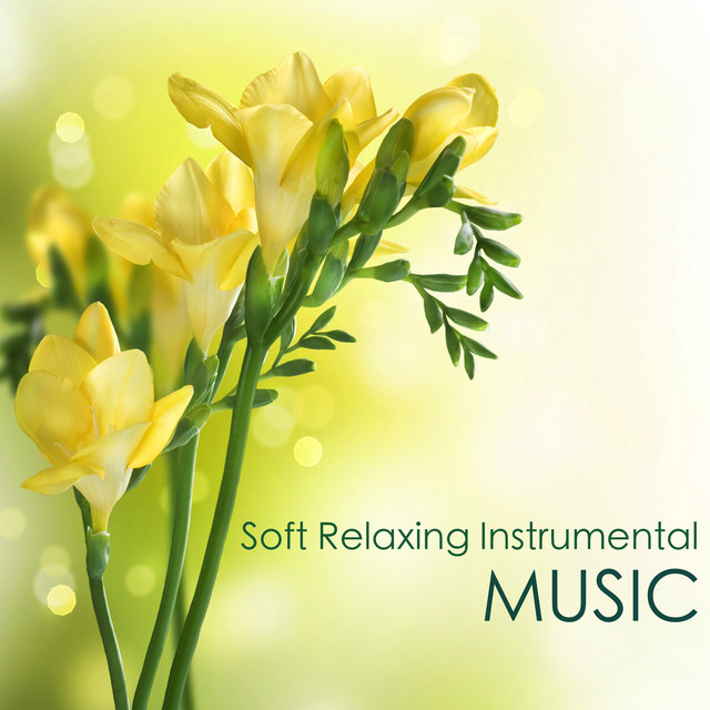Soft Relaxing Instrumental Music: Inspirational Songs for Calming & Inner Peace cover art