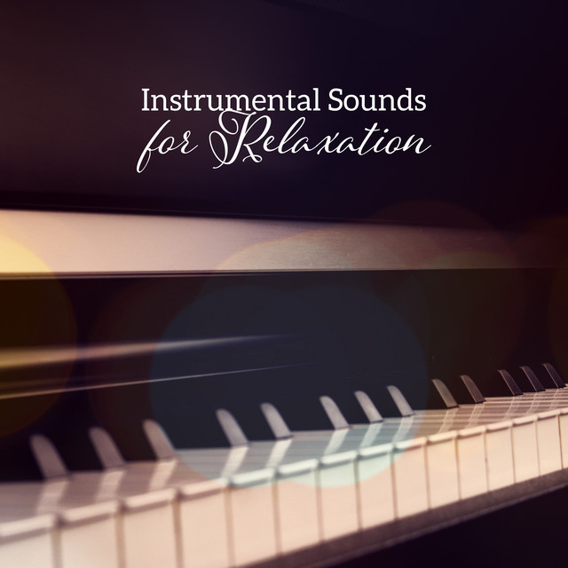 Instrumental Sounds for Relaxation – Jazz Sounds for Evening Relaxation ...