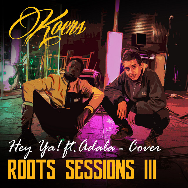 Hey Ya! (Roots Sessions III) cover