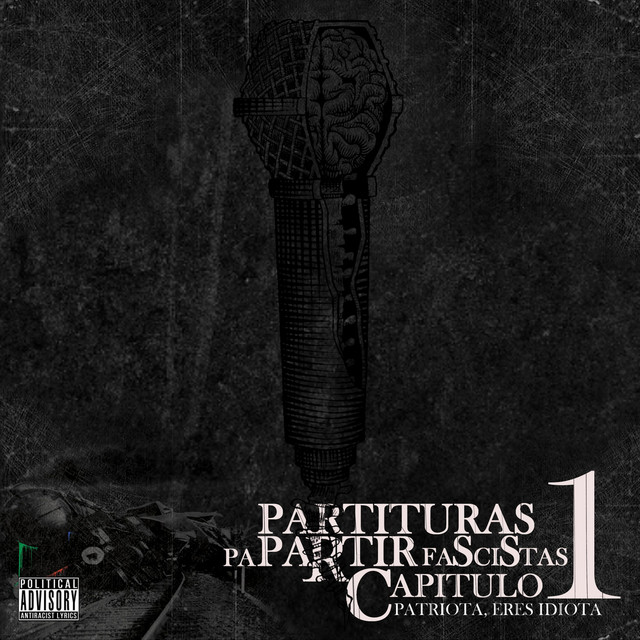 Partituras Pa Partir Fascistas Capítulo 1: Patriota, Eres Idiota cover art