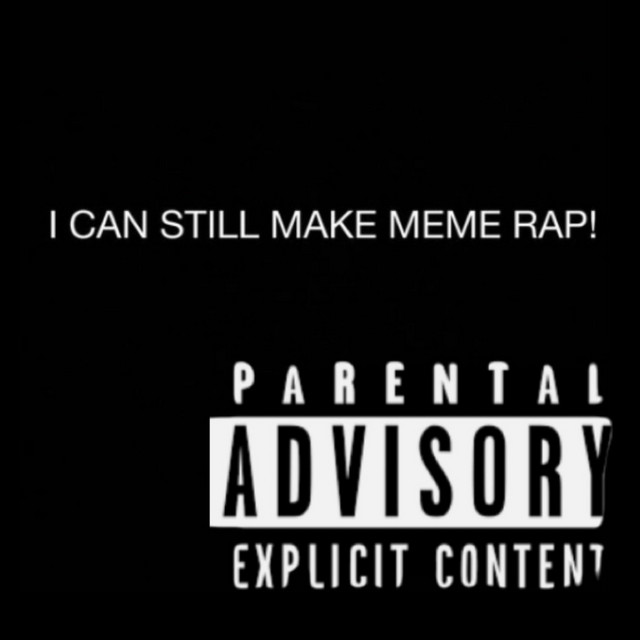 I Can Still Make Meme Rap! cover art