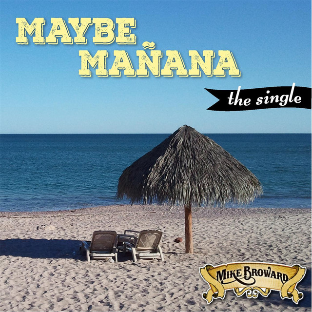 Maybe Mañana cover