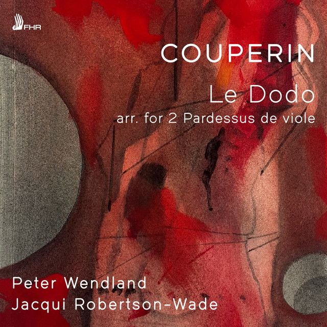 Pièces de clavecin, Livre III, Ordre 15: No. 2, Le Dodo, ou L'amour au berceau (Arr. for 2 Pardessus de viole by Peter Wendland & Jacqui Robertson-Wade)