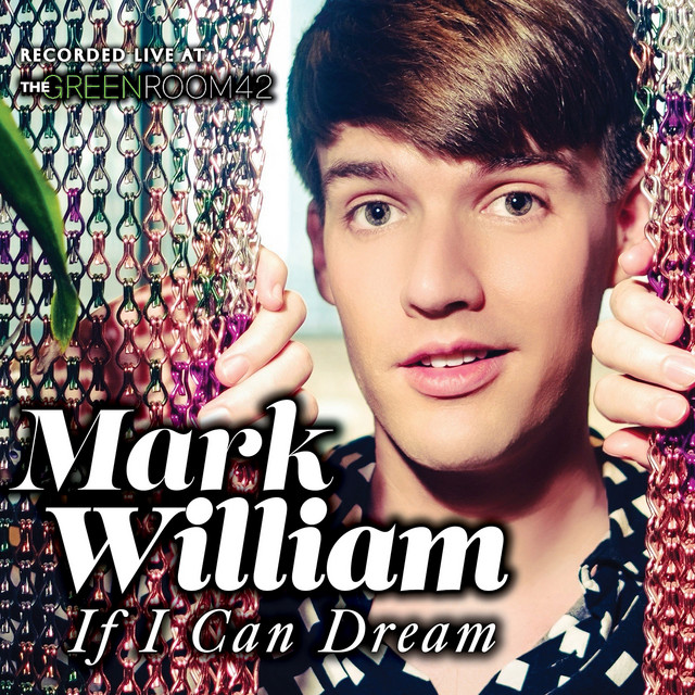If I Can Dream - Album by Mark William | Spotify