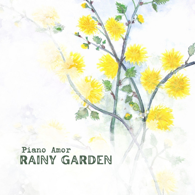 Обкладинка: Rainy Garden — Piano Amor