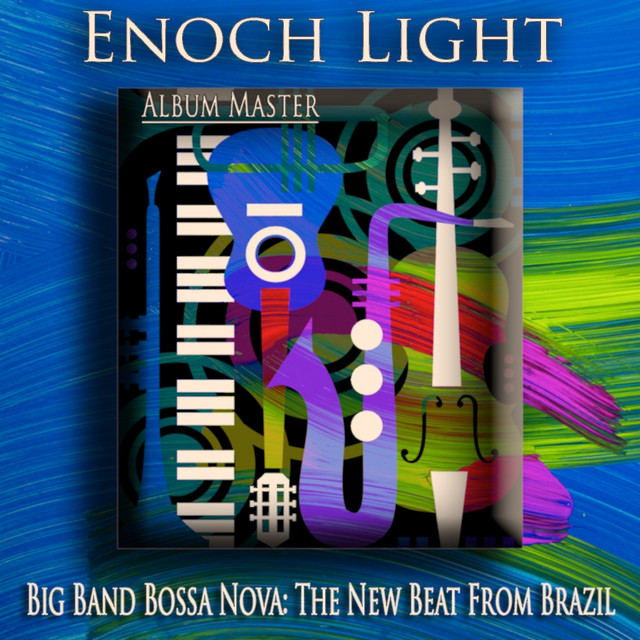 Big Band Bossa Nova: The New Beat From Brazil (Album Master) cover art