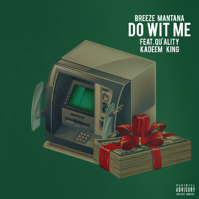 Do Wit' me (feat. Qu'ality & Kadeem King)