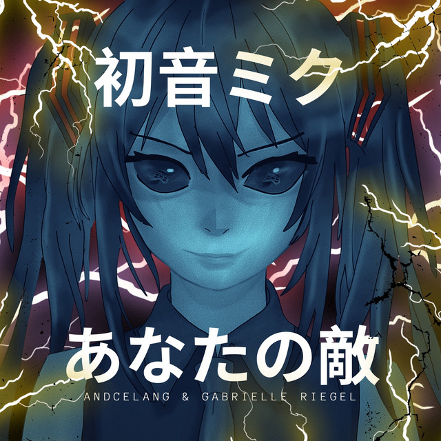 あなたの敵 - song and lyrics by Hatsune Miku, Gabrielle Riegel