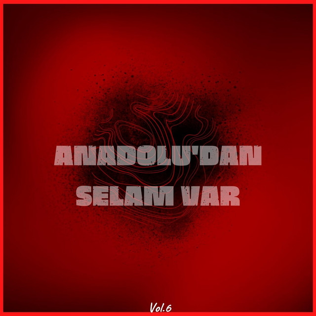 Anadolu'dan Selam Var, Vol. 6 cover art