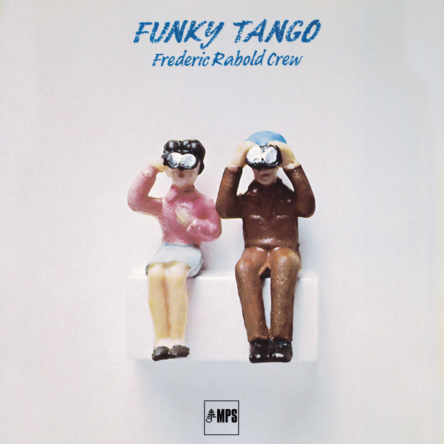 Funky Tango — Frederic Rabold Crew
