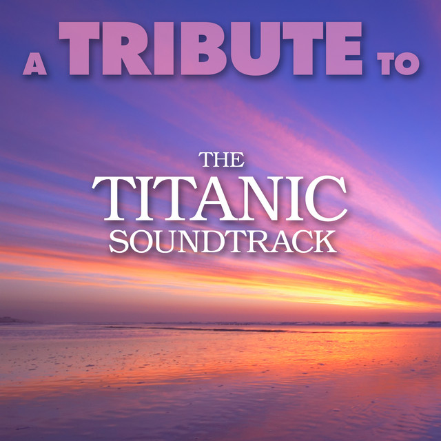 A Tribute to the Titanic Soundtrack cover art