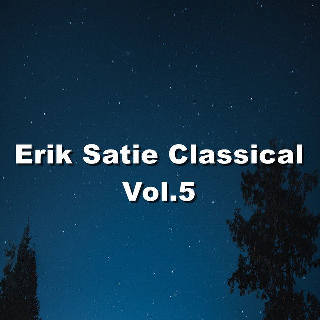 Erik Satie Classical, Vol. 5 cover art