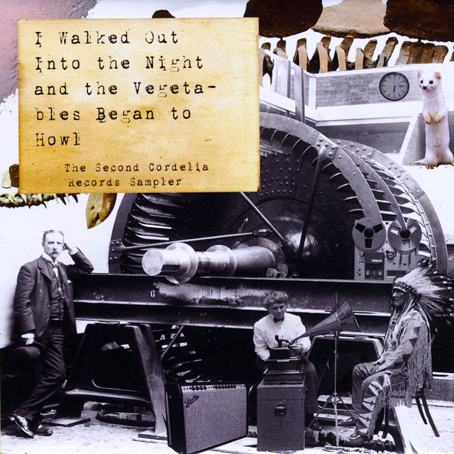 I Walked out into the Night and the Vegetables Began to Howl: The Second Cordelia Records Sampler cover