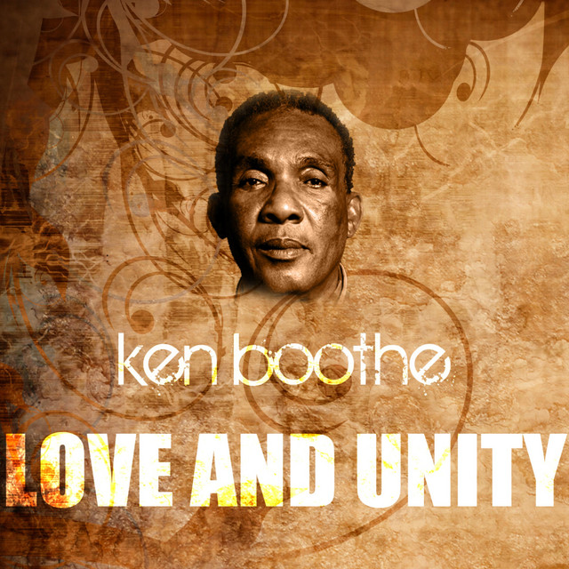 Love and Unity - Single by Ken Boothe | Spotify